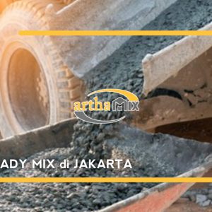 Harga Ready Mix Ciracas Per M3 , Jakarta Timur