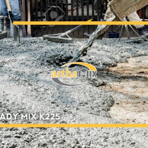 Harga Ready Mix K225