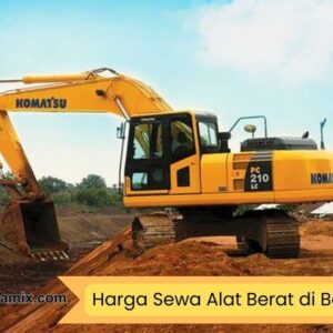 Harga Sewa Alat Berat Bogor