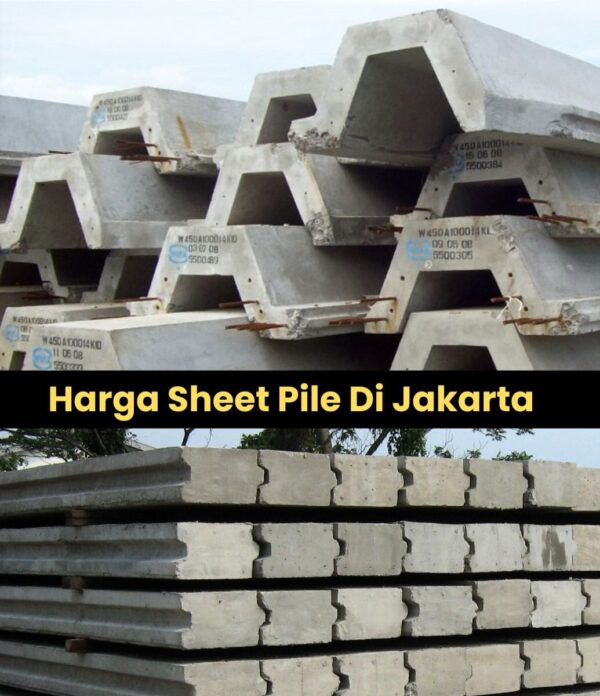 Harga Sheet Pile Jakarta