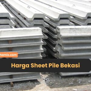 Harga Sheet Pile Bekasi