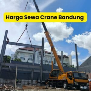 Harga Sewa Crane Bandung